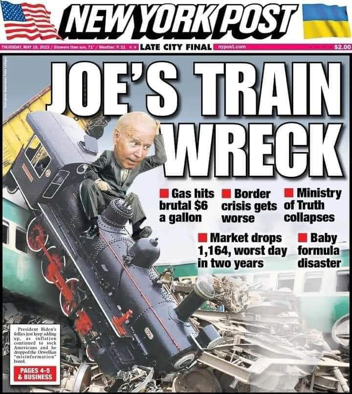 Biden the Train Wreck May 2022  ~~  