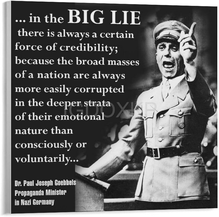 Goebbels the Big Lie Hitler and Nazi Germany  ~~  