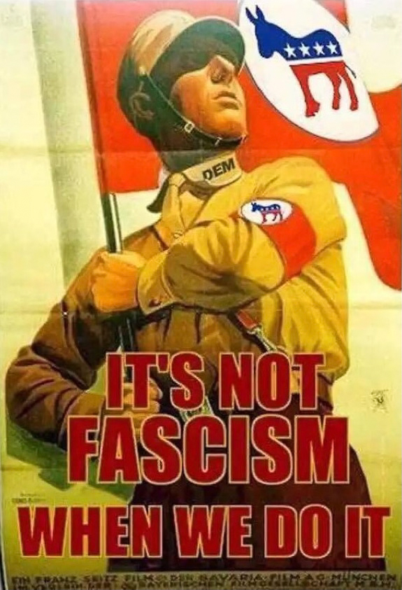 Its not Facism when the dems do it  ~~  