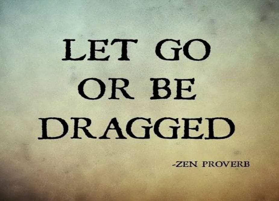 Let Go or be Dragged  ~~  