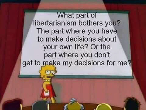 Libertarian what dont you get  ~~  