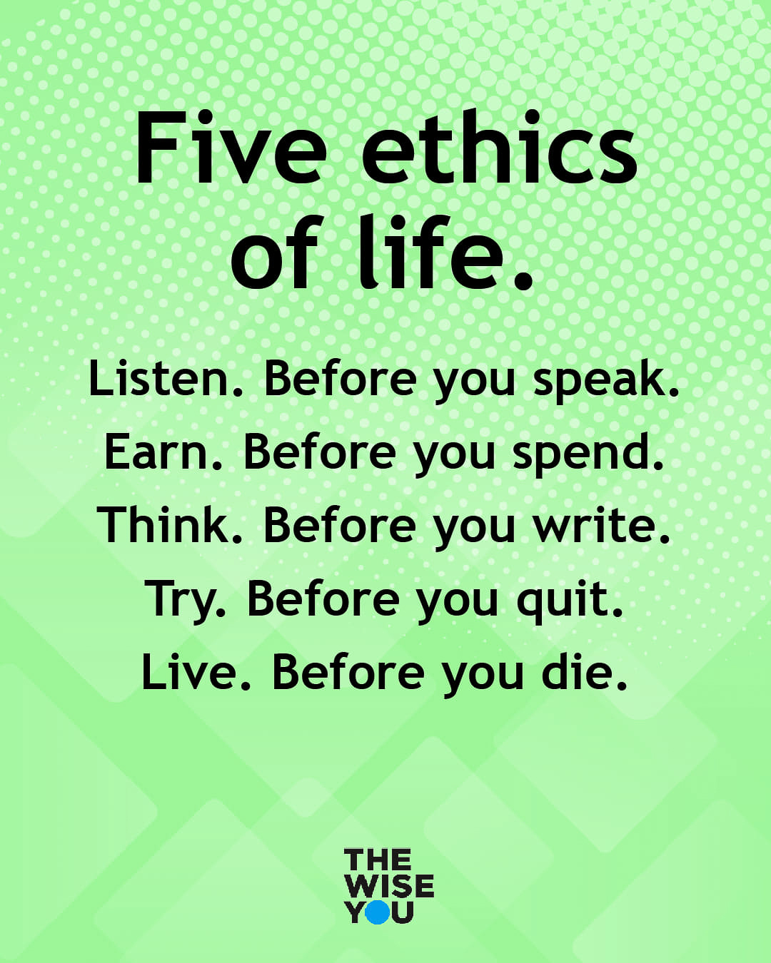 The Five Ethics of LIFE.jpg  ~~  